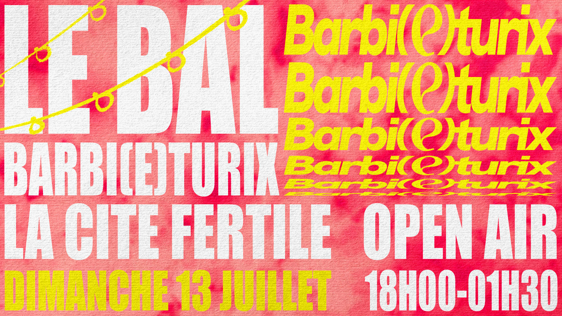 LE BAL BARBI(E)TURIX X LA CITÉ FERTILE